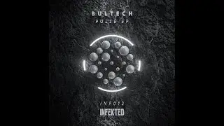Bultech - Black Bird (Original Mix) @Infekted Records