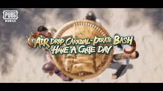 PUBG MOBILE | 2024 Air Drop Carnival Pirate Bash