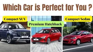 Premium Hatchback vs Compact SUV vs Compact Sedan | Which Car is Perfect for You | Which is Best