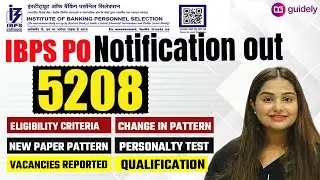 IBPS PO Notification 2025 | IBPS PO 2025 Notification Out| 5208 Vacancies |Paper Pattern Eligibility