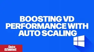 Auto Scaling & Cloud Management: Optimizing Virtual Desktops