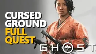 Cursed Ground FULL QUEST Ghost of Yotei