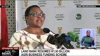 Small and medium-scale producers to benefit as Land Bank resumes R1.95-billion funding scheme