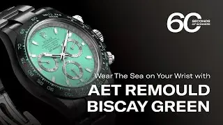 60 Seconds of Wonders | AET Remould Biscay Green, The Stunning Customized Rolex Daytona We Love