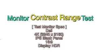 How To Test Monitor : Monitor Contrast Range Test (HD 4K)