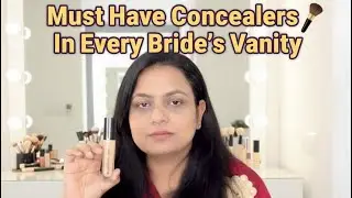 MUST-HAVE  Concealers in Every Bridal Vanity | हर वैनिटी में ज़रूरी कंसीलर लिस्ट