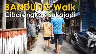 BANDUNG Walk | Cibarengkok Sukajadi