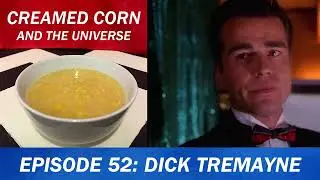 Dick Tremayne - Twin Peaks discussion (Creamed Corn and the Universe podcast)