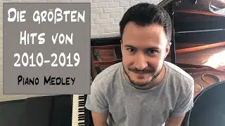 Best of 2010s - Piano Medley