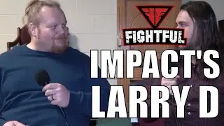Larry D On IMPACT Wrestling, OVE, Abyss, Kentucky Indies And Commission