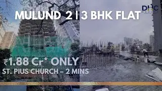 2 & 3 BHK Luxury Homes Near Mulund Station | Vatu Compliant Premium Homes on Pk Road Mulund West |