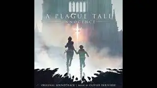 A Plague Tale: Innocence - Full Soundtrack - OST -