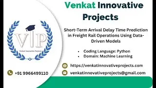 Short Term Arrival Delay Time Prediction in Freight Rail Operations Using Data Driven Models || VIP