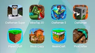 CRAFTSMAN SUPER, MINETAP 3D, CRAFTSMAN 5, CRAFTSMAN, PLANET CRAFT, BLOCK CRAZY, REALMCRAFT, PICKCR..