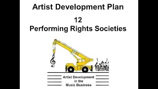 Artist Development Plan 12 - Performing Rights Organizations