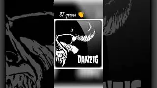 Danzig - Danzig🔥 🌟 37 років / 37 years 👏 @DanzigVerotik