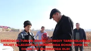 ЧИРОҚЧИ ТУМАНИ ҲОКИМИ ИЖТИМОИЙ ТАРМОҚЛАРДАН НАЖОТ ИЗЛАГАН ОИЛА МУАММОСИГА ЕЧИМ ТОПДИ...