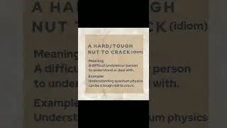 #shorts idiom | A HARD/TOUGH NUT TO CRACK