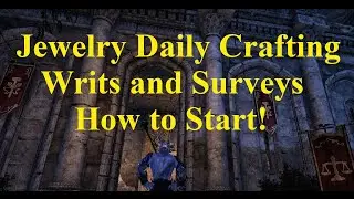 ESO How to Get Jewelry Crafting Daily Writs and Surveys