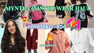 MYNTRA WINTER WEAR HAUL❤️ | AFFORDABLE HAUL | SWEATER, JACKET, LONG COAT HAUL😍