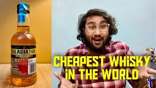 The Cheapest Whisky In The World | Gladiator Whisky | Review | Comparison | Cocktails | 18+Only |