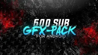 Free 500 Sub GFX PACK NEW /ANDROID (2017)/SOUNDS PACK/green screen pack/FONT pack/EFFECT pack