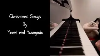 Christmas Songs played by Yeani Lee & Youngmin Choi (부부 음악가의 성탄절 찬송)