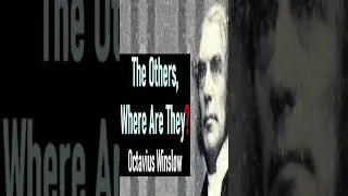 The Others, Where Are They? - Octavius Winslow #shorts #christianshorts #christianity #JesusChrist