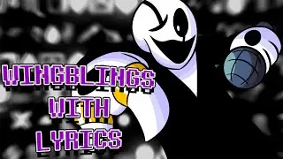 Wingblings (Gaster Rap) WITH LYRICS