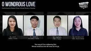 O Wondrous Love | Baptist Music Virtual Ministry | Quartet