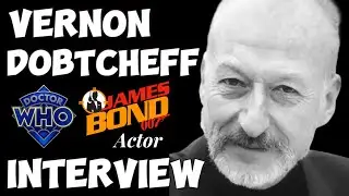 What Happened To 'Doctor Who' and 'James Bond' Actor Vernon Dobtcheff (Interview)