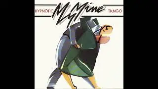 My Mine &ndash; Hypnotic Tango (Original 12