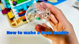 How to make a Nano bubble!🫧✨