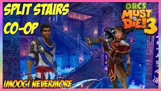 Old Friends - Split Stairs - War Mage Campaign - 5 Skulls 【Orcs Must Die! 3】