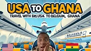 ОБЗОР ПЕРЕЛЕТА ИЗ США В ГАНУ С UNITED AND BRUSSELS AIRLINES