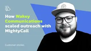 MightyCall Call Center Software: Customer Story from Wakey Communications
