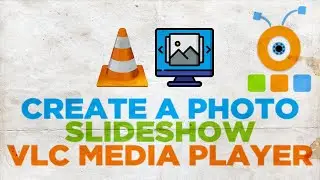How to Create a Photo Slideshow in VLC Media Player