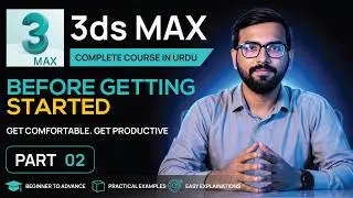 3ds Max Complete Course | Intro Part 2 | The Foundation of 3D Starts with 2D