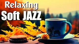 Soft Jazz: Happy Summer Jazz | 3 Hours of Soft Jazz Saxophone Music - Relaxing and chill Jazz music
