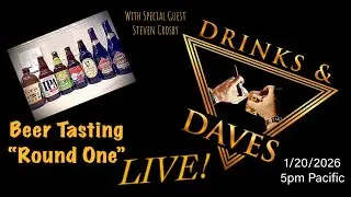 Beer tasting!  Round One with Steven Crosby
