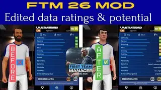 FTM 26 Mod Apk Latest version 1.0.3  |Modded Data Pack 🔥 | Players rating & potential edited |