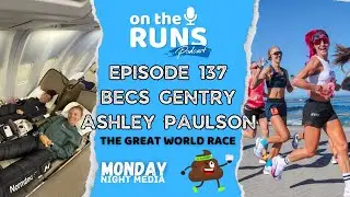 Episode 137 - Ashley Paulson and Becs Gentry - The Great World Race