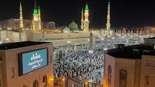 Madina Sharif Isha Namaz Live | Masjid-e-Nabawi Night View | Heart Touching Manzar