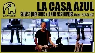LA CASA AZUL - Sálvese Quien Pueda + La Niña Más Hermosa [Live Madrid, 23-24 March 2012] 23/25