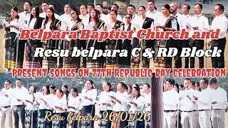 Belpara Baptist Church and Resu C & RD Block presents  songs on  77th Republic Day 26/01/26