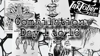 INKTOBER 2025 COMPILATION OF DAY 1 TO 16 #inktober2025 #inkart #inksketch