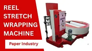 Reel Stretch Wrapping Machine - Paper Industry