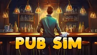 Can I Run a Successful Pub? 🍻💰 PUB SIM Gameplay