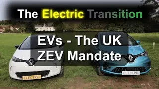 EVs - The UK ZEV Mandate