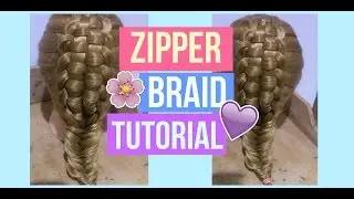 How to do a zipper braid!